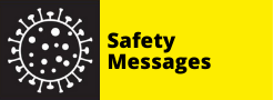 COVID-19 - Safety Messages