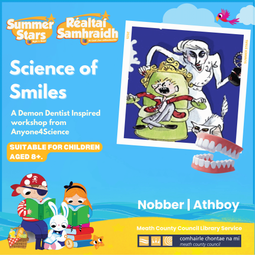 Summer Stars 2025: Science Of Smiles - A Demon Dentist Workshop